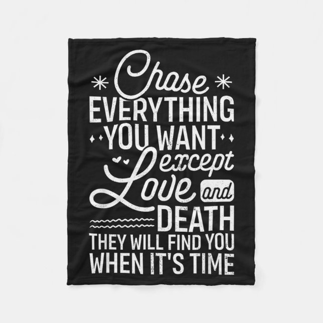 Chase Everything You Want Except Love And Death En Fleecefilt (Framsidan)