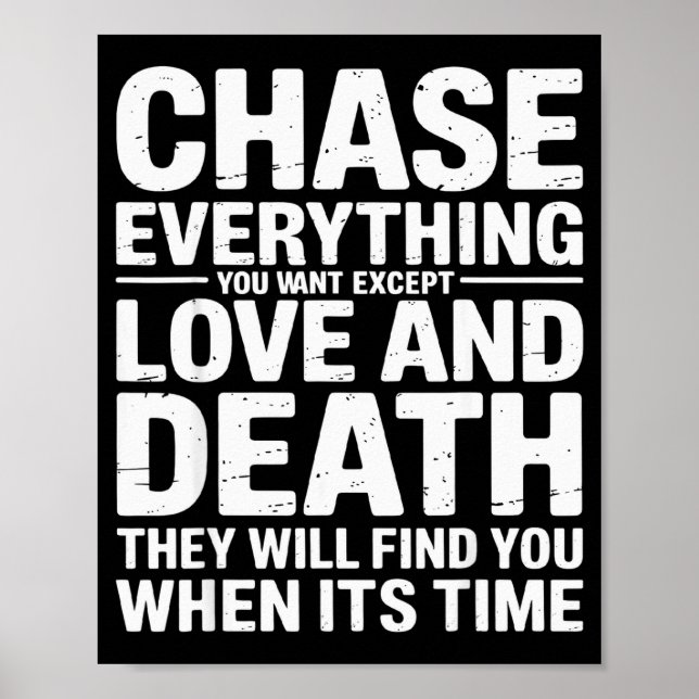 Chase Everything You Want Except Love And Death En Poster (Framsidan)