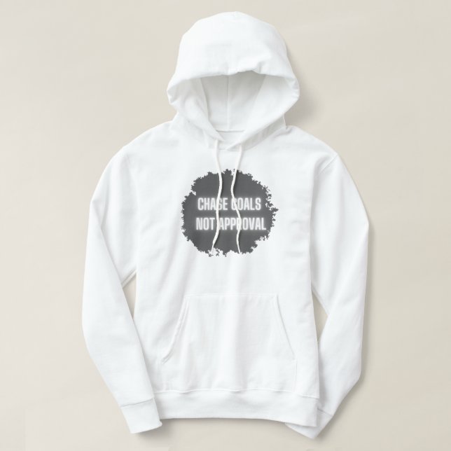 "Chase Goals not Approval" Motivational Manar Hoodie (Design framsida)