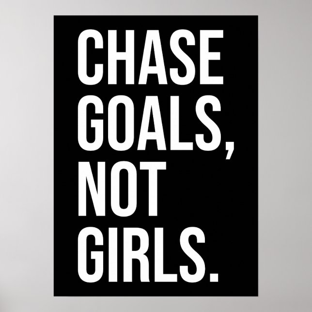 Chase Goals Not Girls - Gym, Hustle, Success Poster (Framsidan)