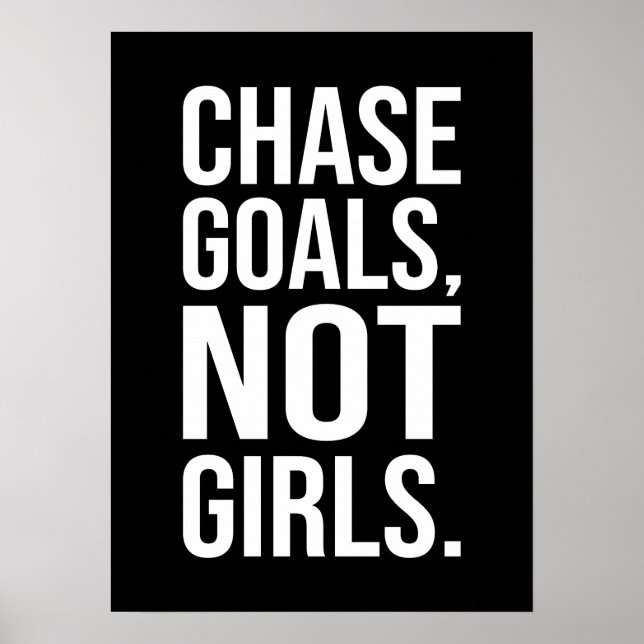 Chase Goals Not Girls - Gym, Hustle, Success Poster (Framsidan)