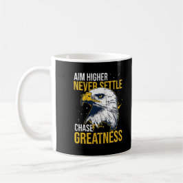 Chase Greatness Eagle Aim Higher Never Settle Kaffemugg
