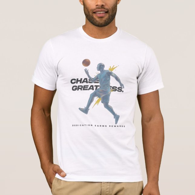 Chase Greatness T Shirt (Framsida)