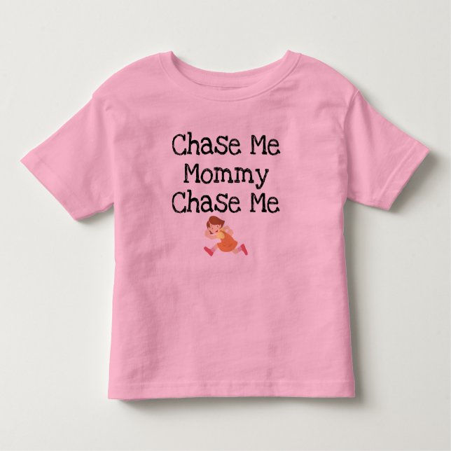 Chase Me Mamma Barn T-Shirt (Framsida)