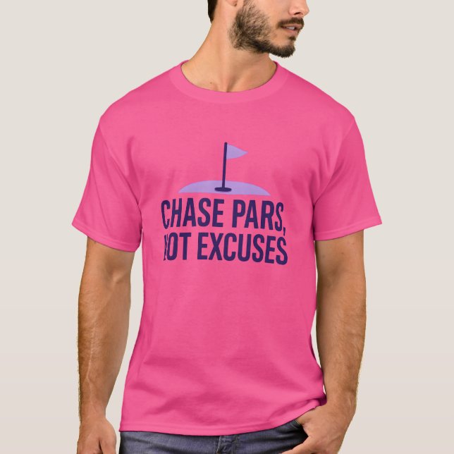 Chase Pars, inte excusMotivation T Shirt (Framsida)