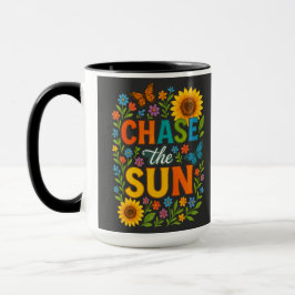 Chase the sun mugg
