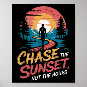 Chase the Sunset,inte timmar Poster
