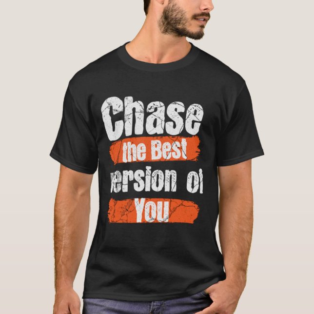chase version best you workout quote motivation  t shirt (Framsida)