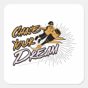 Chase Your Dream   Inspirationsoffert Fyrkantigt Klistermärke