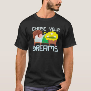 Chase Your Dreams St patricks day Happystpatricksd T Shirt