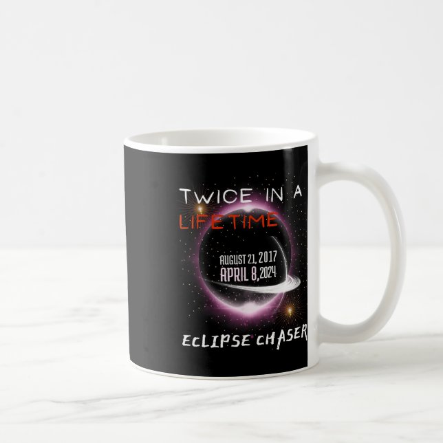 Chaser Solar Eclipse 2024, två gånger i livet Kaffemugg (Höger)