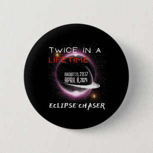 Chaser Solar Eclipse 2024, två gånger i livet Knapp
