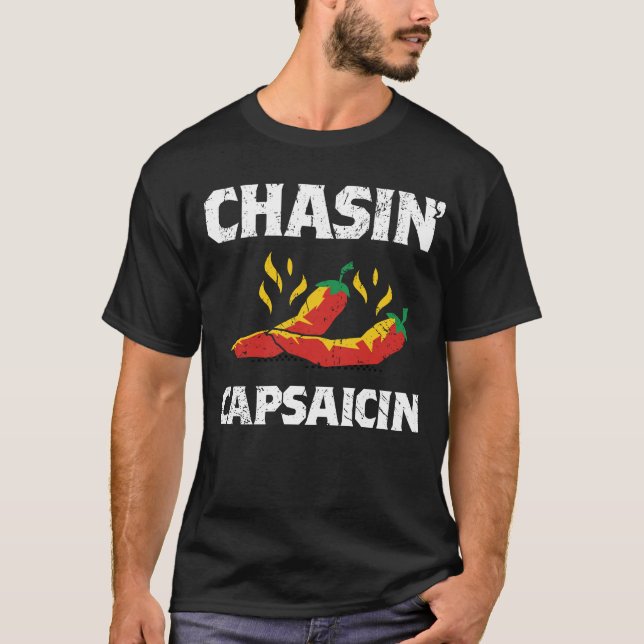 Chasin' Capsaicin Funny Hett Spicy Pepper Sauce Gi T Shirt (Framsida)