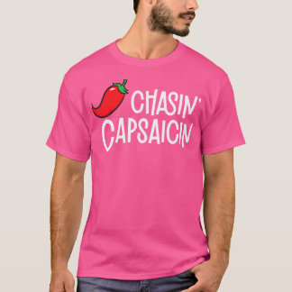 Chasin Capsaicin Spicy Food Älskare Funny Chili Pe T Shirt