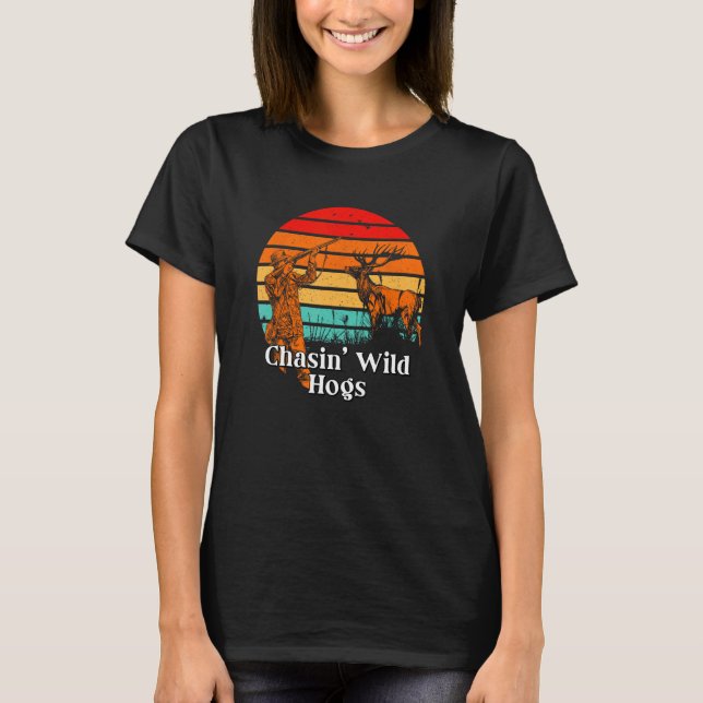 Chasin Vild Hogs Hunting Vilda djur Hunter Fores T Shirt (Framsida)