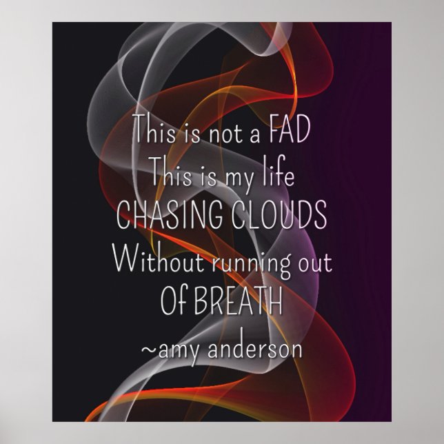 Chasing Clouds Life Quote Poster (Framsidan)