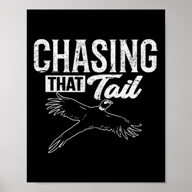 Chasing den där Svan-dedikerade pheasant Hunter Poster (Framsidan)