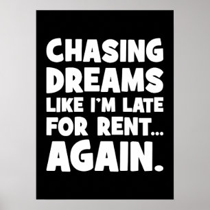 Chasing Dreams som jag är sen att hysa igen, rolig Poster