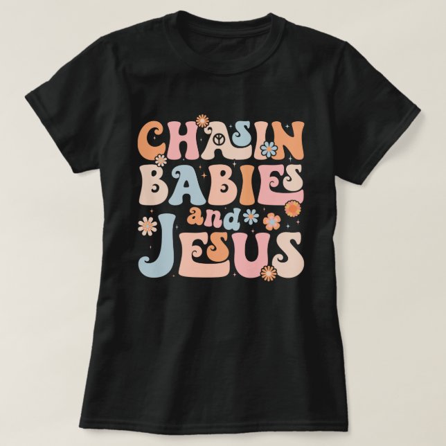 Chasing Spädbarn och Jesus Christian Mors dag T Shirt (Design framsida)