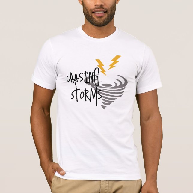 Chasing Storms Storm Fighter Tee, underlig motivat T Shirt (Framsida)