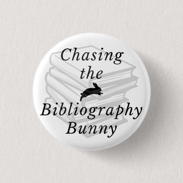 Chasing the Bibliography Bunny Button Knapp (Framsida)