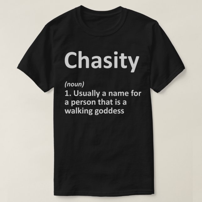 CHASITY Definition Personlig Namn Funny Birthda T Shirt (Design framsida)