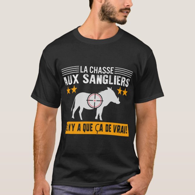 Chasseur Tee Shirt La Chasse Aux Sangliers Il N'y (Framsida)