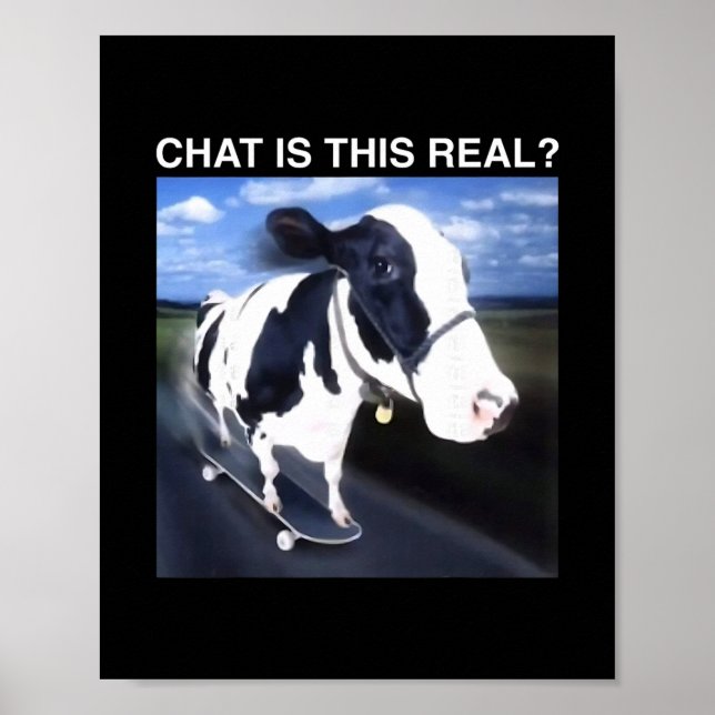 Chat Is This Real Skateboarding Cow Funny Meme  Poster (Framsidan)