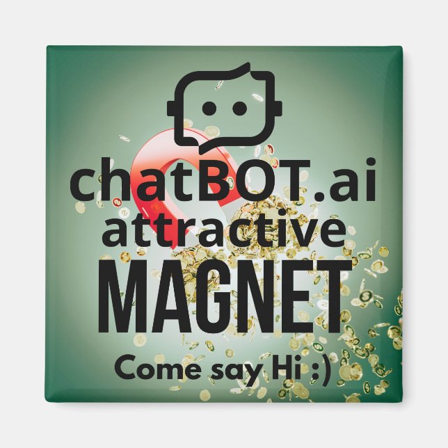 ChatBOT.ai attraktiv MAGNET-Kom Säg H i:) Magnet (Framsidan)