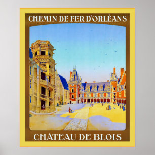 Château de Blois ~ Vintage Fransk Travel Poster
