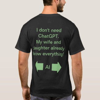 ChatGPT - hustru- och dotterpilar T Shirt