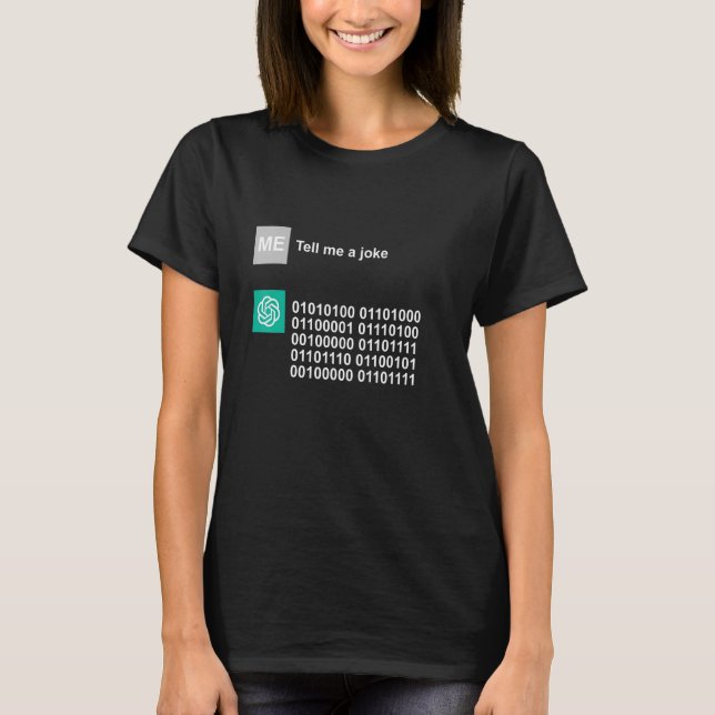 Chatta GPT Berätta en Joke Humor Funny AI T Shirt (Framsida)