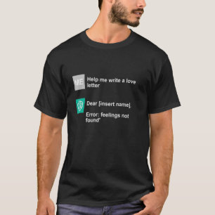 Chatta GPT Kärlek Advice Funny AI_1 T Shirt