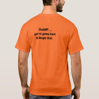 Chatta GPT Manar-Shirt - kommer att behöva Google T Shirt