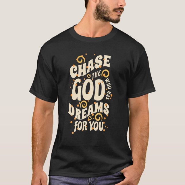Chatta Gud som drömmer för dig T Shirt (Framsida)