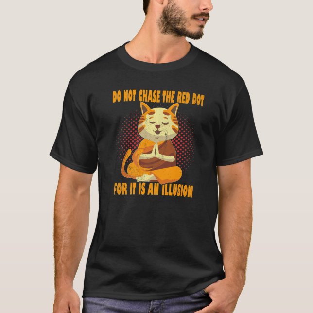 Chatta inte den röda drumpen om Meditation Yoga Ca T Shirt (Framsida)