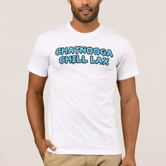 Chattanoga Chill Lax Manar Tshirt T Shirt