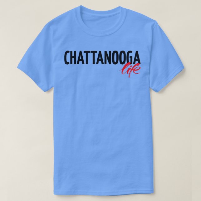 Chattanooga Life T Shirt (Design framsida)