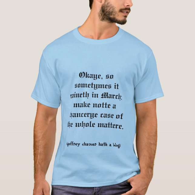 Chaucer blogg: Droght av Marche? T-shirt (Framsida)