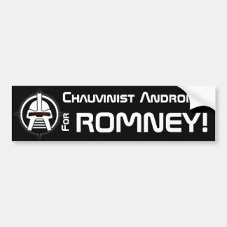 ChauvinistAndroids för Romney! Bildekal