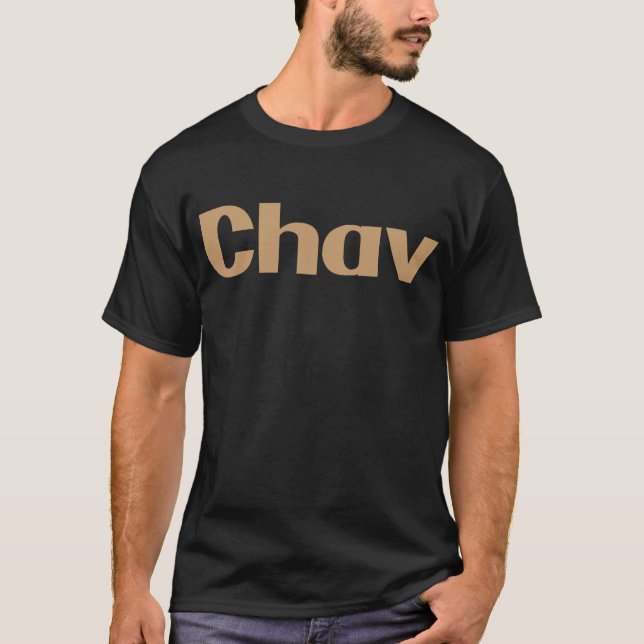 Chav Tee Shirt (Framsida)