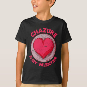 Chazuke är min valentin japansk mat rolig risrätt t shirt