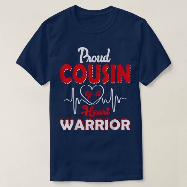CHD Awareness Gift Proud Cousin of a Heart Warrior T Shirt (Design framsida)