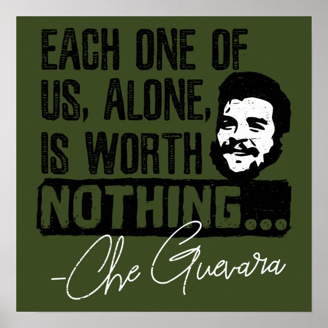 Che Guevara Quote - Varje Ensam är värd ingenting Poster (Framsidan)