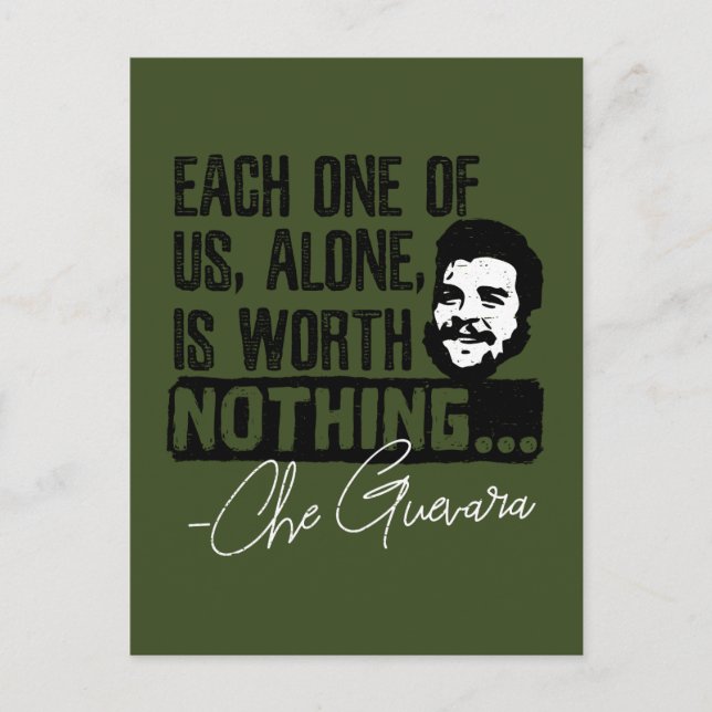 Che Guevara Quote - Varje Ensam är värd ingenting Vykort (Framsida)