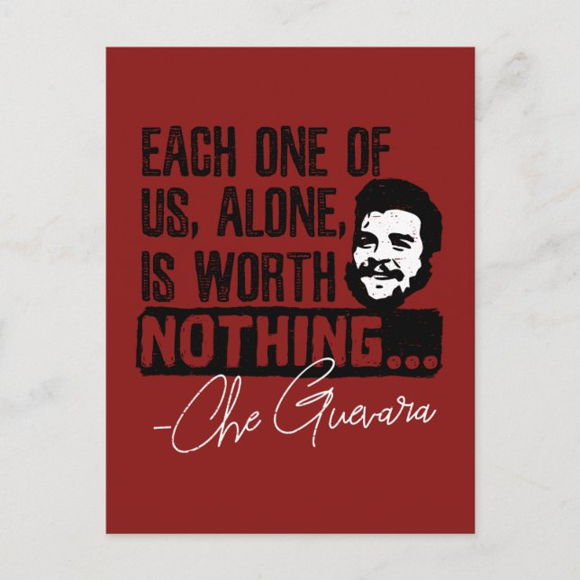 Che Guevara Quote - Varje Ensam är värd ingenting Vykort (Framsida)