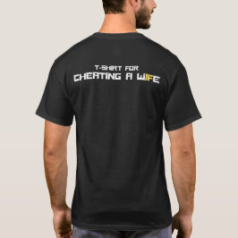 CHEATING A WIFE T SHIRT
