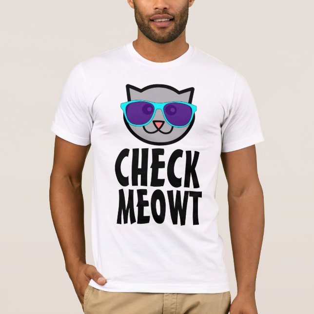 CHECK MEOWT Funny CAT T-Shirts (Framsida)