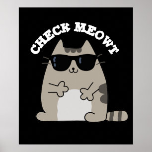Check Meowt Funny Coola Cat Pun Mörk BG Poster