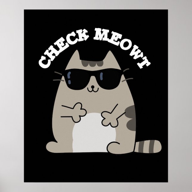 Check Meowt Funny Coola Cat Pun Mörk BG Poster (Framsidan)